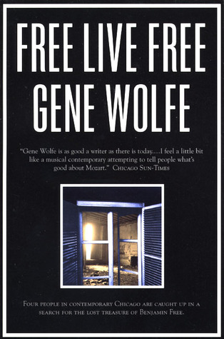 Free Live Free (1999) by Gene Wolfe