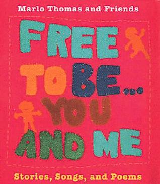 Free to be You and ME Mini Ed (1998) by Marlo Thomas