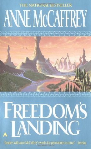 Freedom's Landing (1996) by Anne McCaffrey