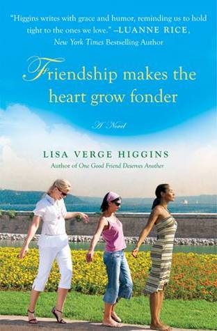 Friendship Makes the Heart Grow Fonder (2013) by Lisa Verge Higgins