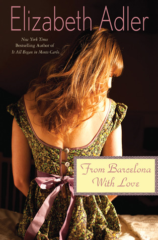 From Barcelona, with Love (2011) by Elizabeth Adler