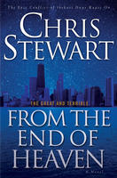 From the End of Heaven (2008) by Chris Stewart