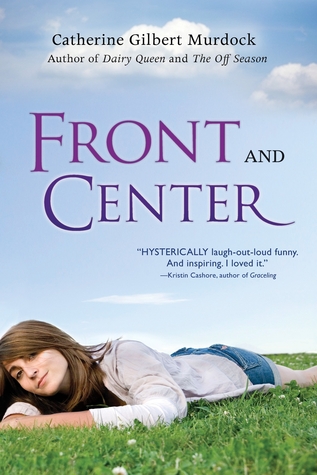 Front and Center (2009) by Catherine Gilbert Murdock