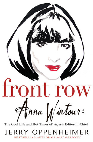 Front Row: Anna Wintour: The Cool Life and Hot Times of Vogue's Editor in Chief (2005)