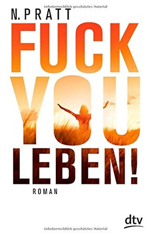 Fuck You Leben! (2014)