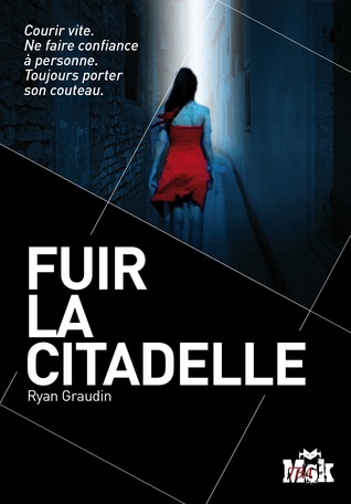 Fuir la citadelle (2014)