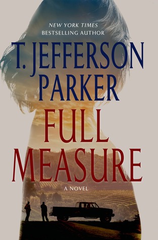 Full Measure (2014) by T. Jefferson Parker