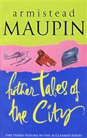 Further Tales of the City (1988) by Armistead Maupin