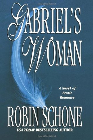 Gabriel's Woman (2001) by Robin Schone