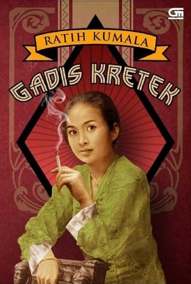 Gadis Kretek (2012) by Ratih Kumala