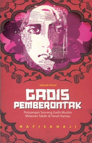 Gadis Pemberontak (2009) by Nafisa Haji