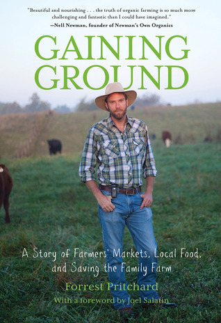 Gaining Ground: A Story of Farmers' Markets, Local Food, and Saving the Family Farm (2013)