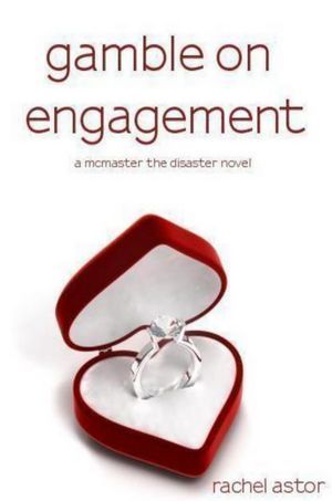 Gamble on Engagement (2000) by Rachel Astor