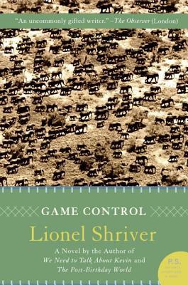 Game Control (2007) by Lionel Shriver