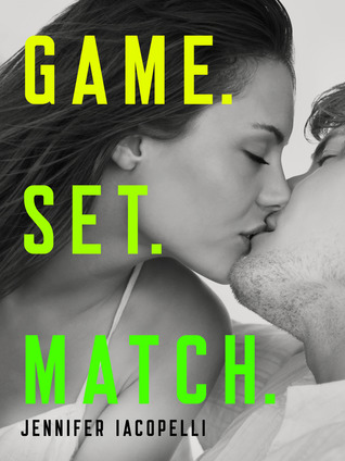 Game. Set. Match. (2013) by Jennifer Iacopelli