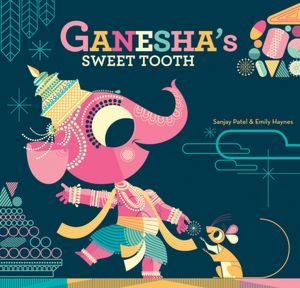 Ganesha's Sweet Tooth (2012) by Emily Haynes