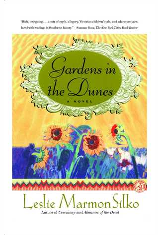 Gardens in the Dunes (2000) by Leslie Marmon Silko