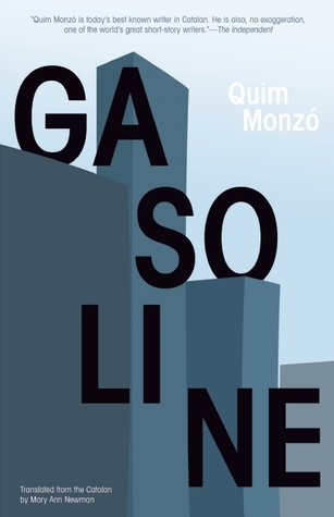 Gasoline (2010) by Quim Monzó