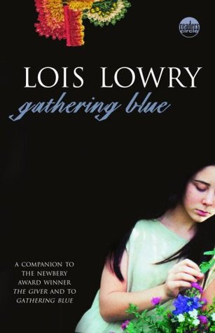 Gathering Blue (2015) by Lois Lowry