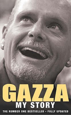 Gazza : My Story (2005) by Hunter Davies