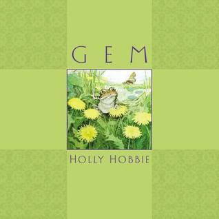 Gem (2012) by Holly Hobbie