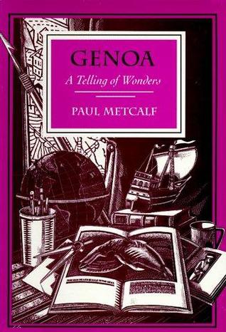 Genoa: A Telling of Wonders (1991) by Paul Metcalf