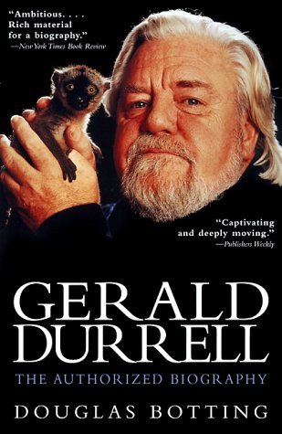 Gerald Durrell: The Authorized Biography (2000) by Douglas Botting