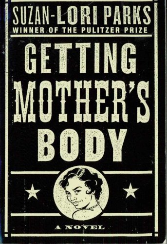 Getting Mother's Body (2015) by Suzan-Lori Parks