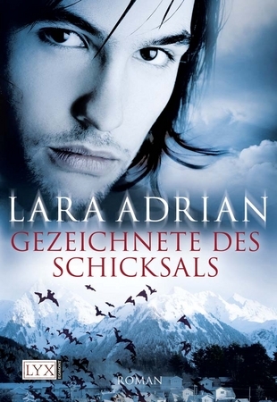 Gezeichnete des Schicksals (2010) by Lara Adrian