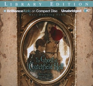 Ghost of Crutchfield Hall, The (2011) by Mary Downing Hahn