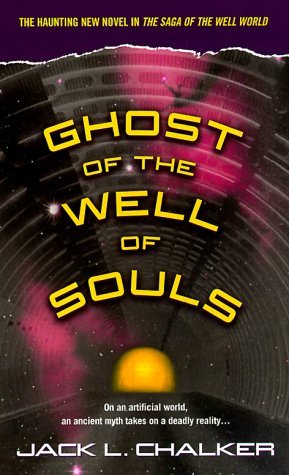 Ghost of the Well of Souls (2000) by Jack L. Chalker
