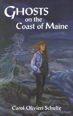 Ghosts on the Coast of Maine (1996) by Carol Schulte