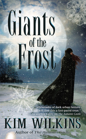 Giants of the Frost (2006) by Kim Wilkins