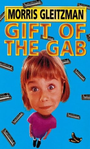 Gift of the Gab (1999) by Morris Gleitzman