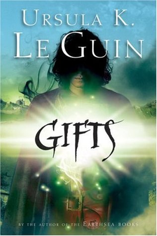 Gifts (2006) by Ursula K. Le Guin