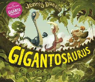 Gigantosaurus (2014) by Jonny Duddle