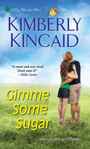 Gimme Some Sugar (2014) by Kimberly Kincaid