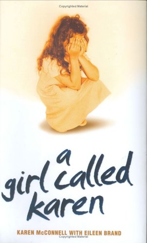 Girl Called Karen (2006) by Karen McConnell