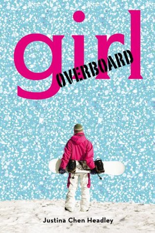 Girl Overboard (2008) by Justina Chen