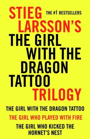 Girl with the Dragon Tattoo Trilogy Bundle: The Girl with the Dragon Tattoo, The Girl Who Played with Fire, The Girl Who Kicked the Hornet's Nest (2011) by Stieg Larsson