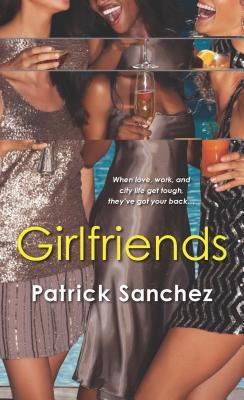 Girlfriends (2014) by Patrick Sanchez