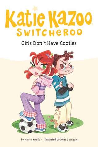 Girls Don't Have Cooties (2005) by Nancy E. Krulik