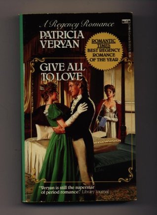 Give All to Love (1988) by Patricia Veryan