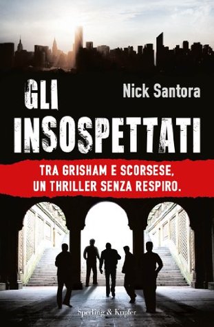 Gli insospettati (2013) by Nick Santora