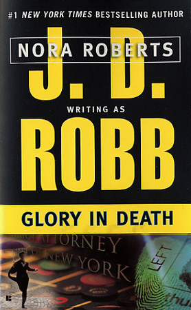 Glory in Death (1995) by J.D. Robb