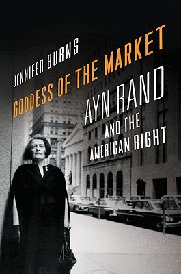 Goddess of the Market: Ayn Rand and the American Right (2009)