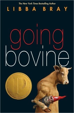 Going Bovine (2009) by Libba Bray