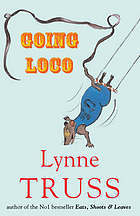 Going Loco (2015) by Lynne Truss