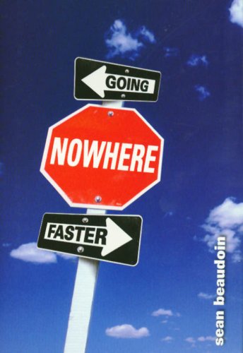 Going Nowhere Faster (2008) by Sean Beaudoin