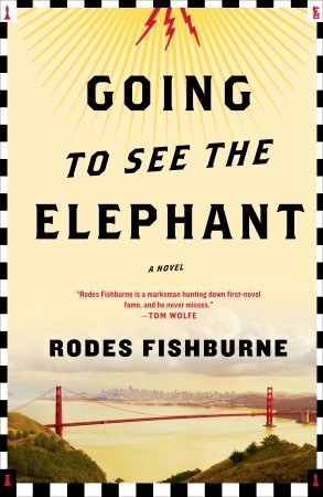 Going To See the Elephant (2008) by Rodes Fishburne